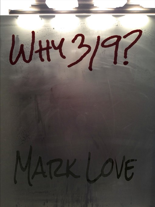 Title details for Why 319? by Mark Love - Available